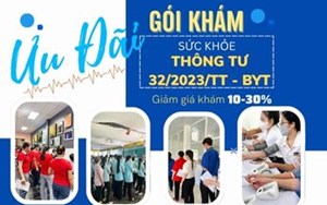 ƯU ĐÃI KHÁM SỨC KHỎE THÔNG TƯ 32/2023/TT - BYT